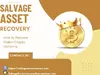 THE BEST AND FASTEST RECOVERY SERVICE- REACH OUT TO SALVAGE ASSET RECOVERY